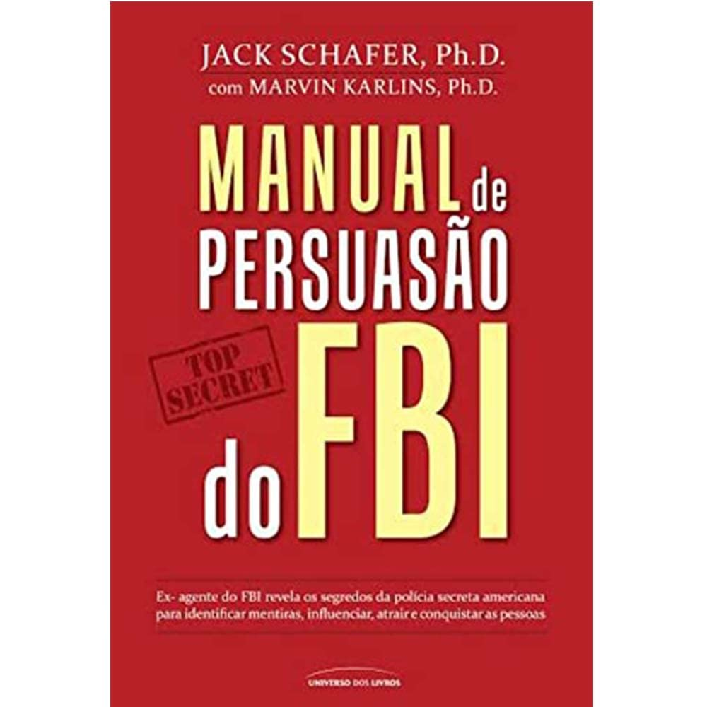 image-75 Manual de Persuasão do FBI | Jack Shafer e Marvin Karlins | LIVRO PDF