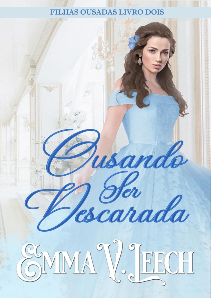 image-275-728x1024 Ousando Ser Descarada (Filhas Ousadas Livro 2) - Emma V Leech | EBOOK PDF