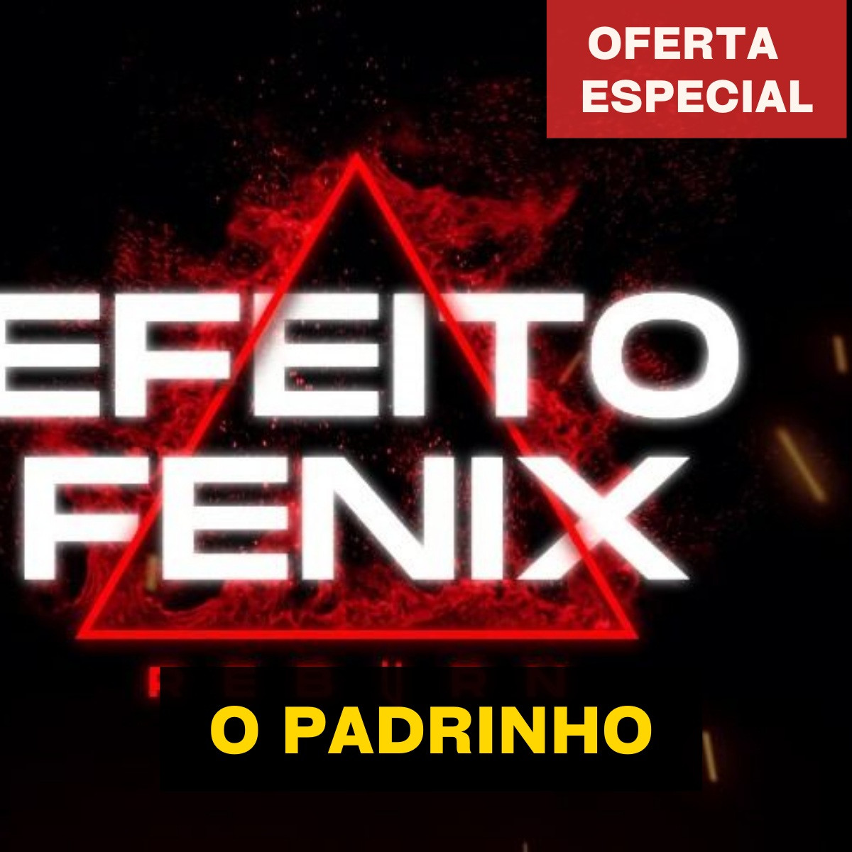 EFEITO FÊNIX REBURN | Completo ( Padrinho) 3 EFEITO FÊNIX REBURN | Completo ( Padrinho) Curso.blog.br