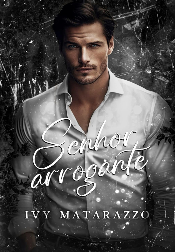 image-1-712x1024 Livro: Senhor Arrogante por Ivy Matarazzo eBook PDF