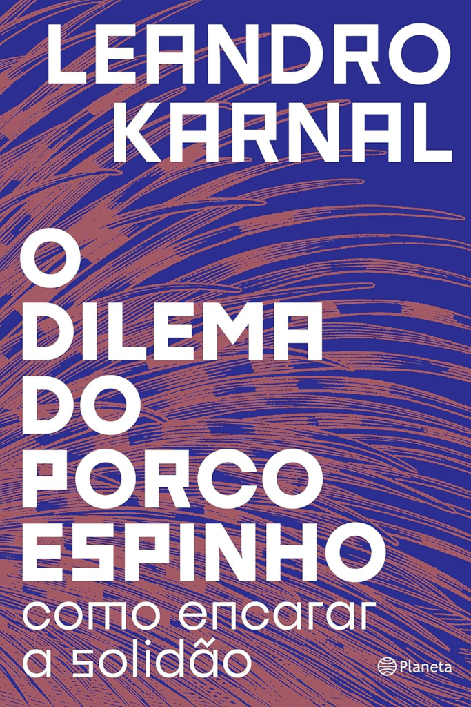 image-208-683x1024 Livro O dilema do porco-espinho: Como encarar a solidão por Leandro Karnal | PDF