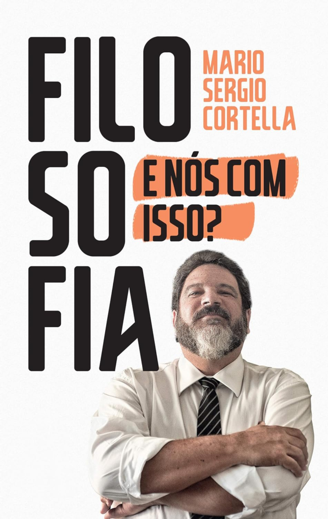 image-210-649x1024 Livro Filosofia: E nós com isso? por Mario Sergio Cortella | PDF