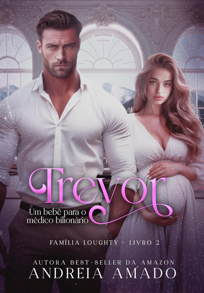 image-280-713x1024 Trevor: Um Bebê para o Médico Bilionário (Família Loughty Livro 2) por Andreia Amado | eBook Kindle