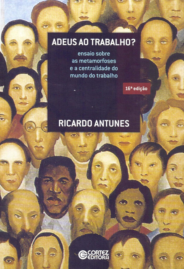 image-369-701x1024 Livro Adeus ao Trabalho? por Ricardo Antunes | PDF |