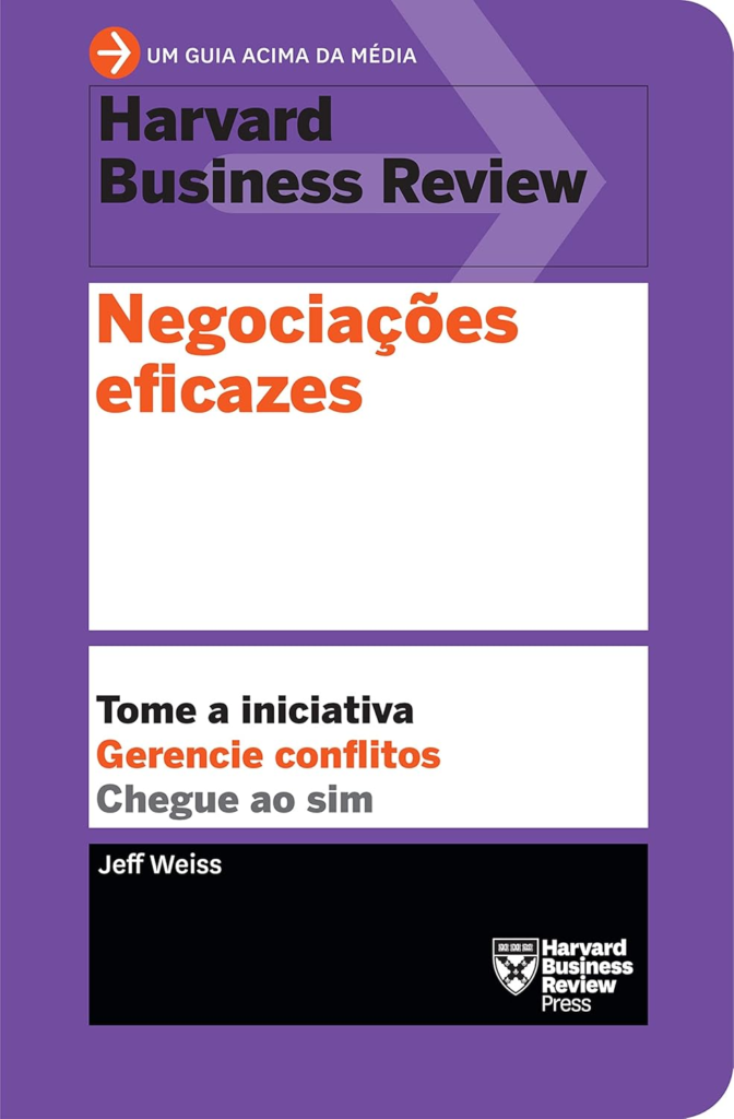image-379-672x1024 Livro Negociações eficazes: Tome a iniciativa. Gerencie conflitos. Chegue ao sim. por Jeff Weiss | PDF