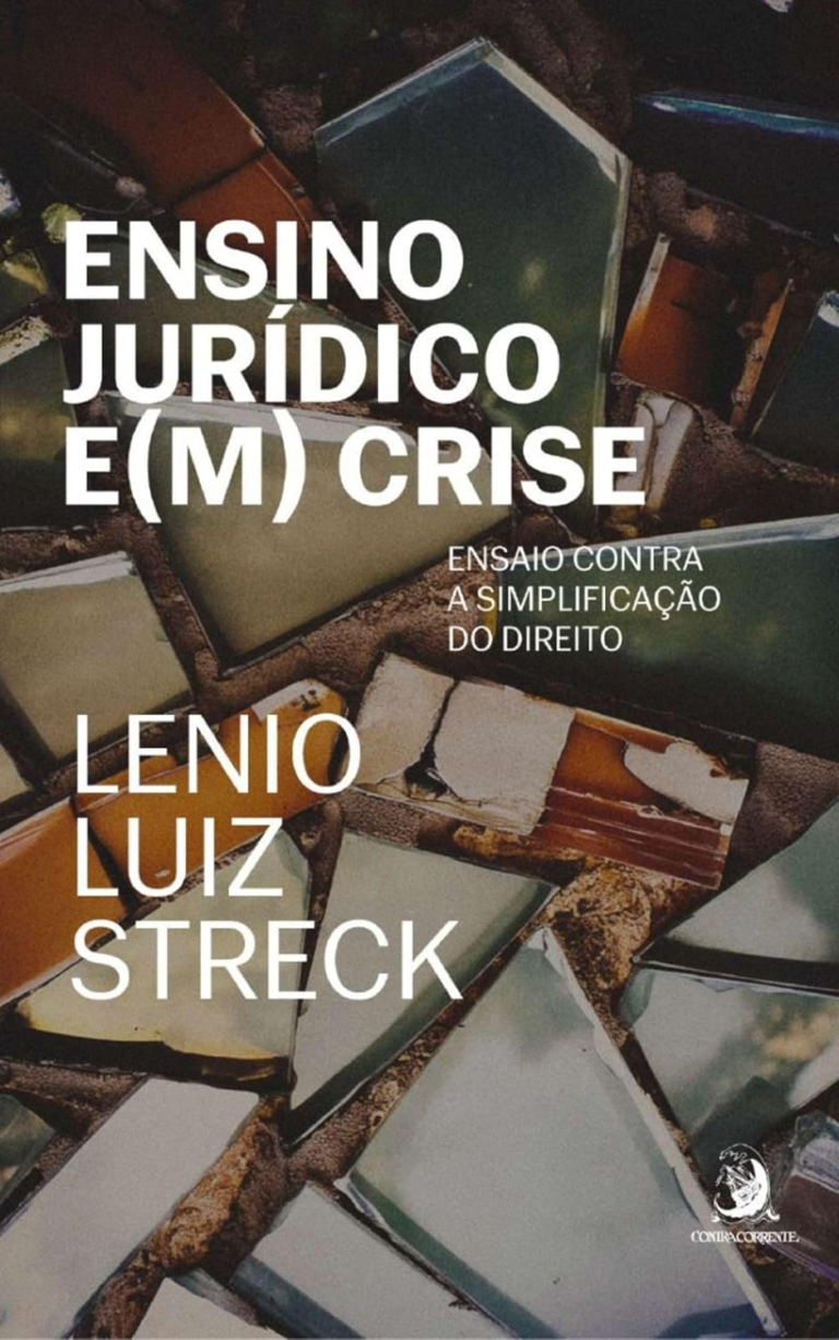 Livro Ensino Jurídico E(m) Crise: Ensaio Contra a Simplificação do Direito por Lenio Luiz Streck | PDF