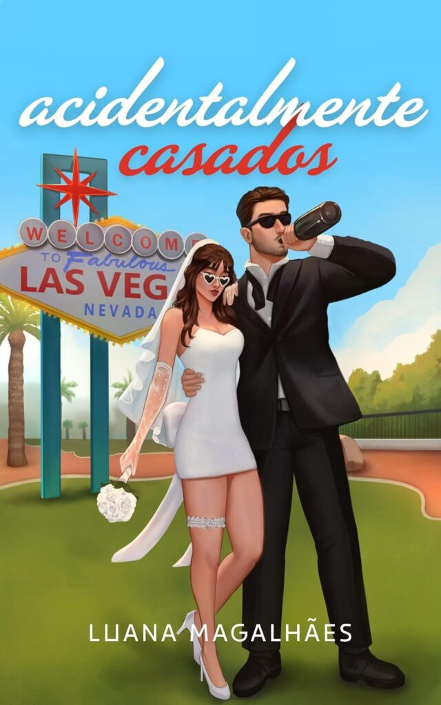 acidentalmente-casados-640x1024 Livro: Acidentalmente Casados por Luana Magalhães | eBook Kindle