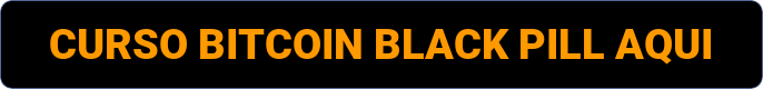 button_curso-bitcoin-black-pill-aqui-2 O Poder do Bitcoin: Como o Treinamento Bitcoin Black Pill Pode Transformar Sua Vida Financeira
