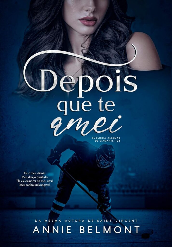 depois-que-te-amei-713x1024 Livro "Depois Que Te Amei" por Annie Belmont | eBook PDF