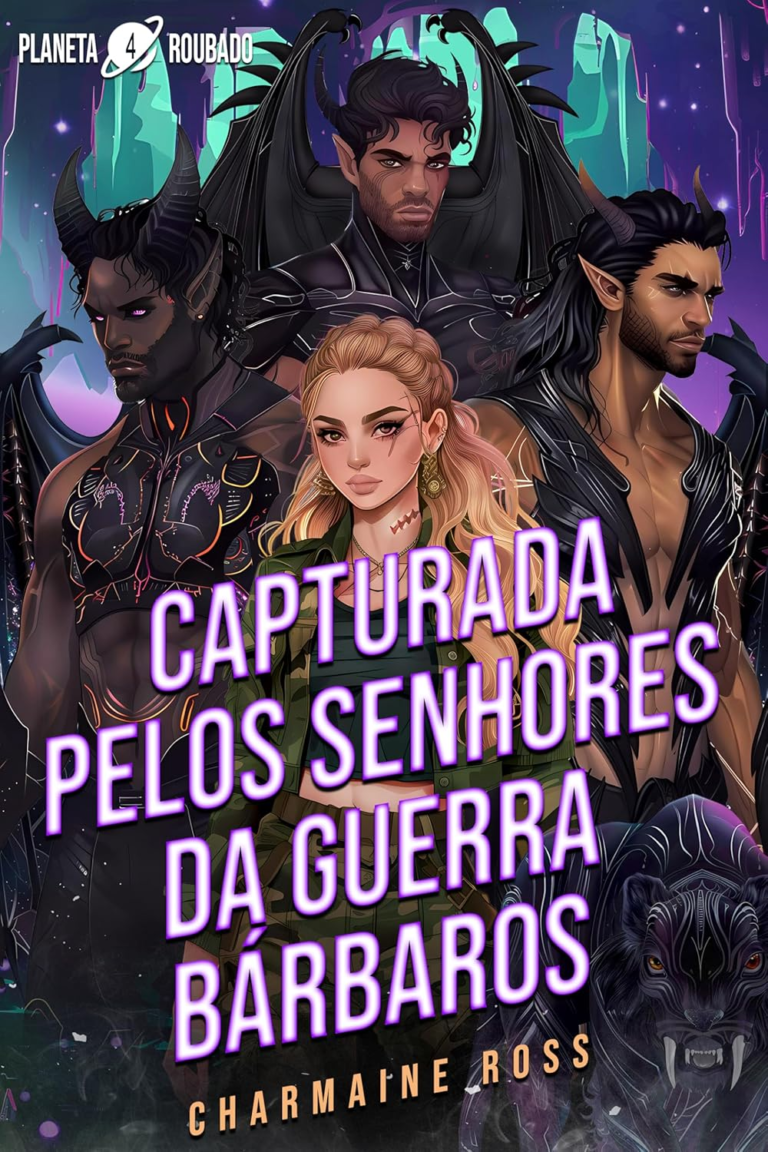 Livro: Capturada pelos Senhores da Guerra Bárbaros: Um romance sobre um par alienígena (Planeta Roubado Livro 4) por Charmaine Ross | PDF