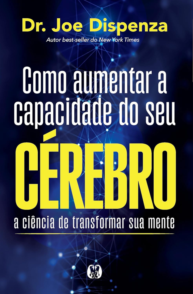 image-4-672x1024 Como aumentar a capacidade do seu cérebro por Joe Dispenza | PDF |
