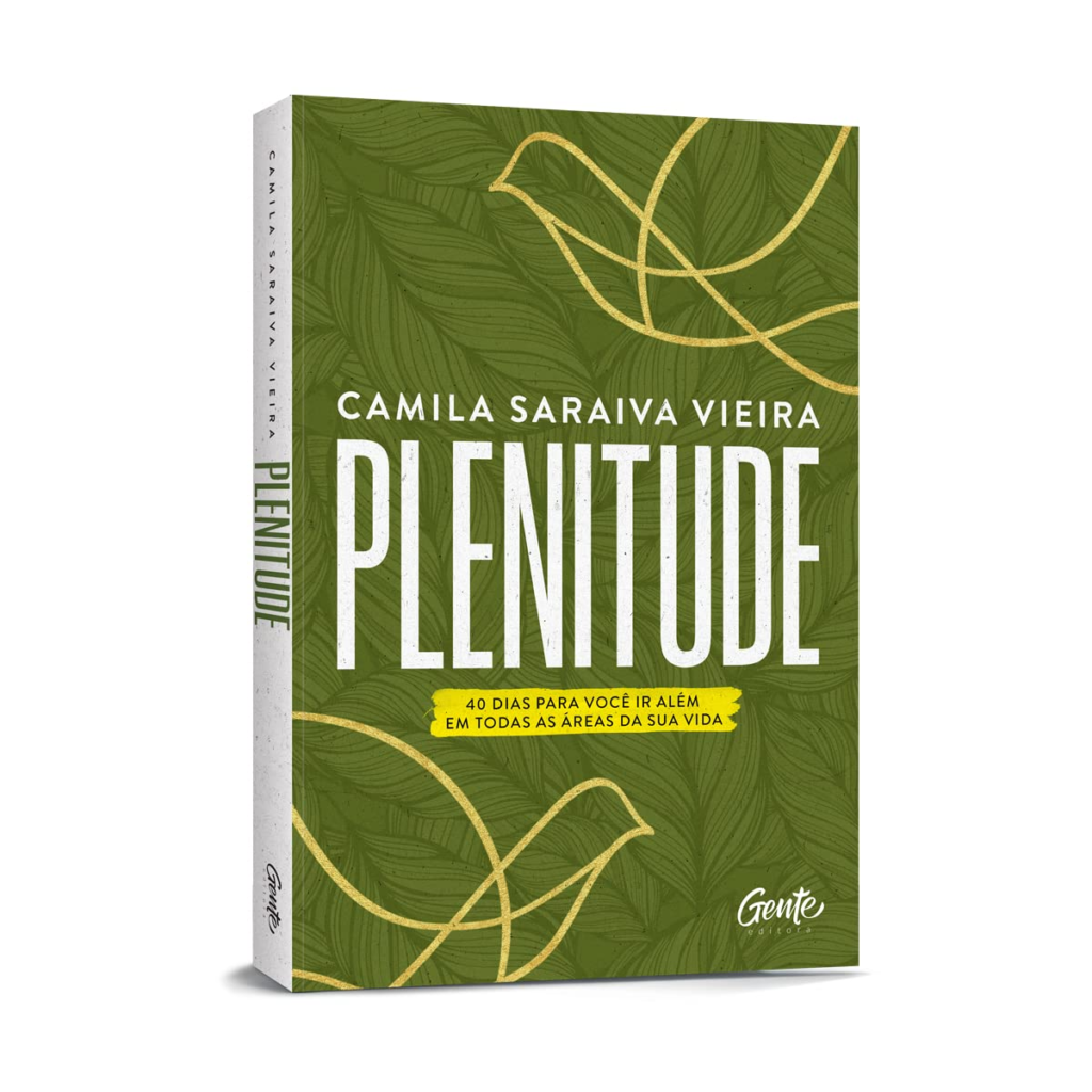 image-110-1024x1024 Plenitude: 40 Dias para Você Ir Além em Todas as Áreas da Sua Vida por Camila Saraiva Vieira | eBook PDF |