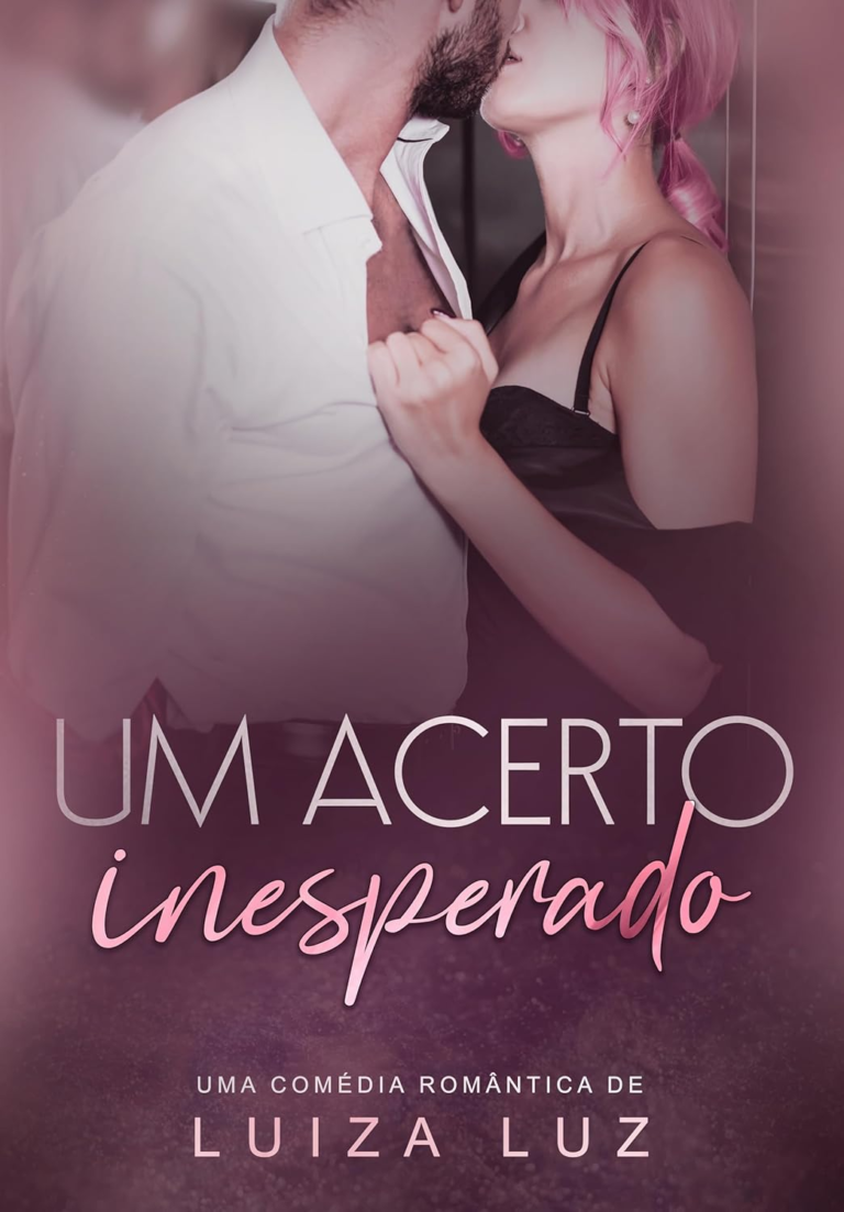 Um Acerto Inesperado por Luiza Luz | eBook PDF