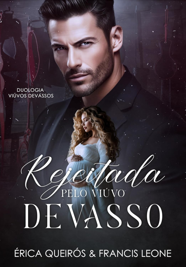 Rejeitada pelo Viúvo Devasso por Erica Queiros e Francis Leone | eBook PDF