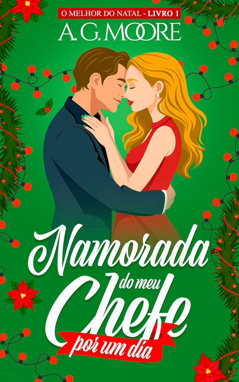 Namorada do Meu Chefe por Um Dia: O Melhor do Natal #1 | eBook KindlePor A. G. Moore | eBook PDF