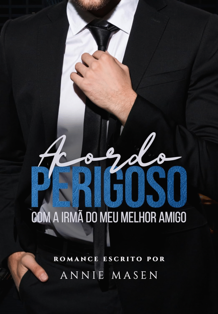 image-238-713x1024 ACORDO PERIGOSO COM A IRMÃ DO MEU MELHOR AMIGO por Annie Masen | Ebook |