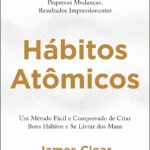 Ilustração da capa do livro Hábitos Atômicos de James Clear ao lado de uma escada de símbolos atômicos que representa as quatro leis dos hábitos: óbvio, atraente, fácil e satisfatório.