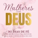 Capa do devocional Mulheres com Deus – 365 Dias de Fé 2026 ao lado de um diário aberto, Bíblia e caneta dourada sobre fundo floral pastel.