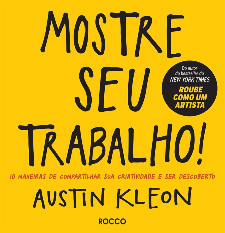 Mostre seu trabalho! – Austin Kleon | EbookPDF