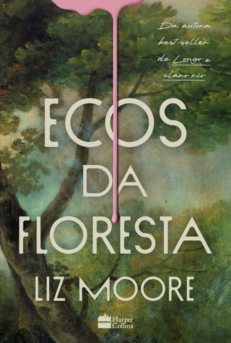 Ecos da Floresta – Liz Moore | EbookPDF