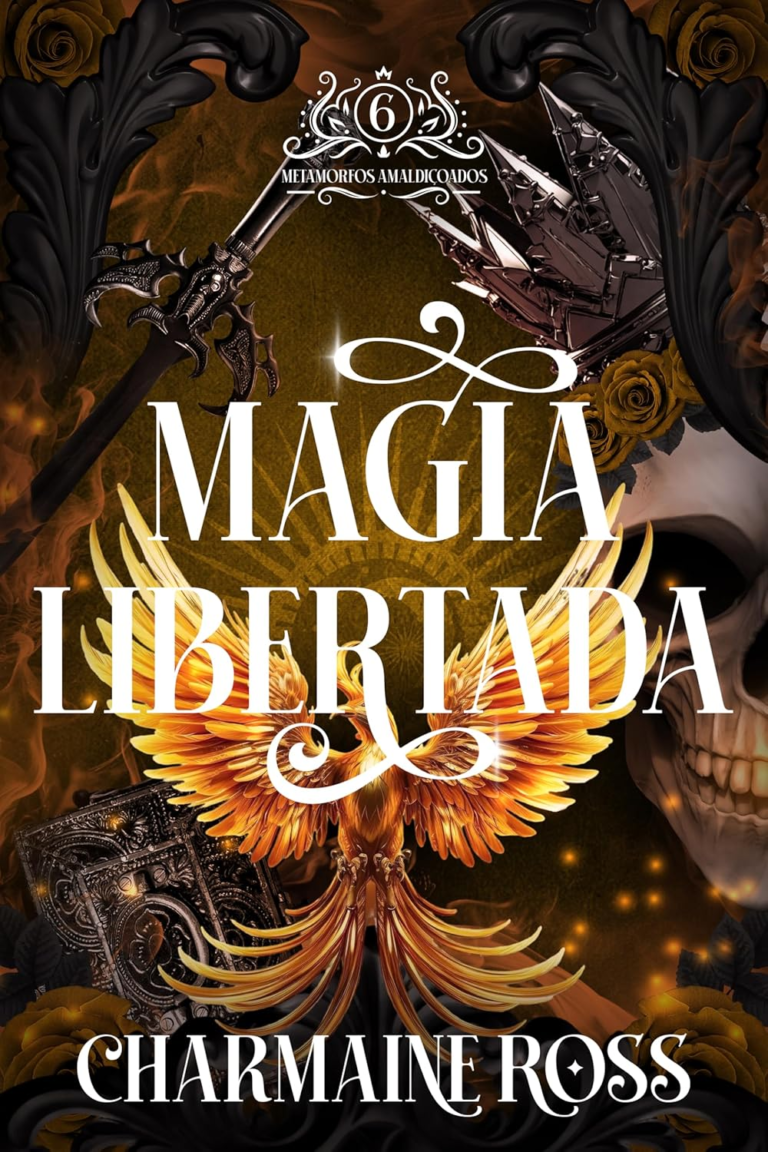 Magia Libertada – Charmaine Ross | eBook Paranormal de Almas Gêmeas