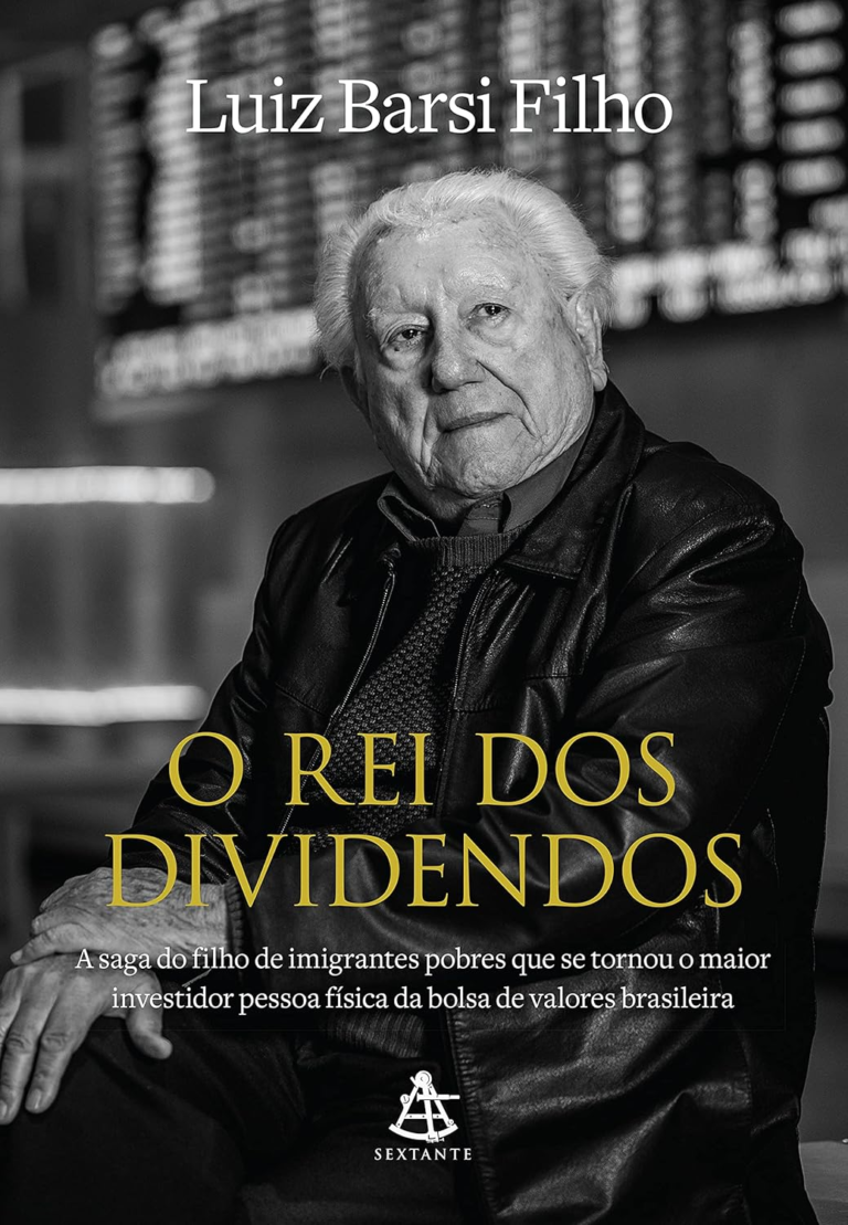 O Rei dos Dividendos – Luiz Barsi Filho | Renda Passiva