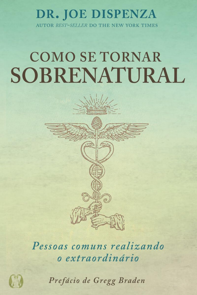 Como se tornar sobrenatural – Joe Dispenza | EbookPDF