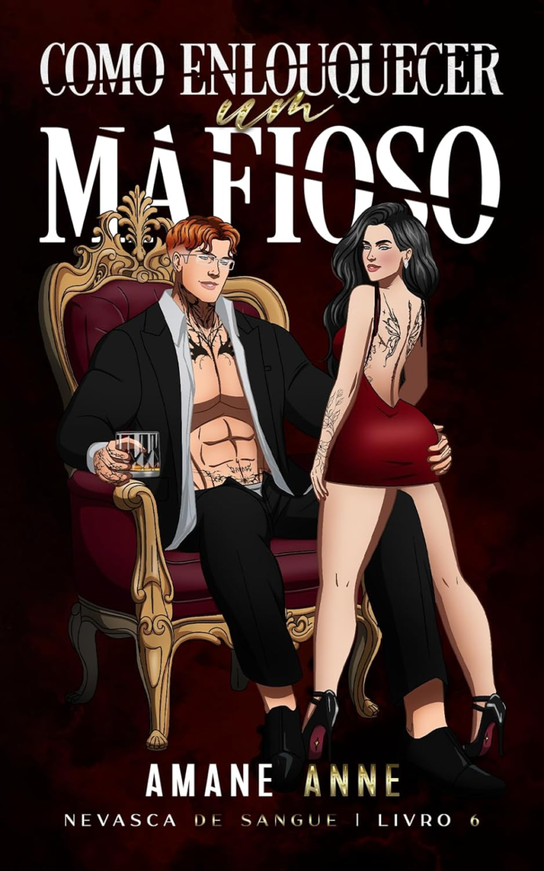 Como Enlouquecer um Mafioso – Amane Anne | eBook Kindle Máfia & Obsessão