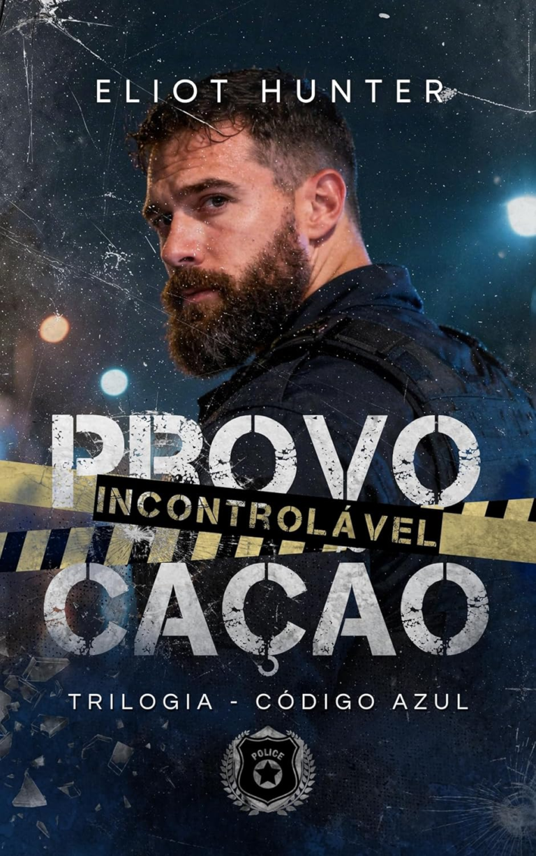 Provocação incontrolável – Eliot Hunter | Romance MM Policial e Tensão