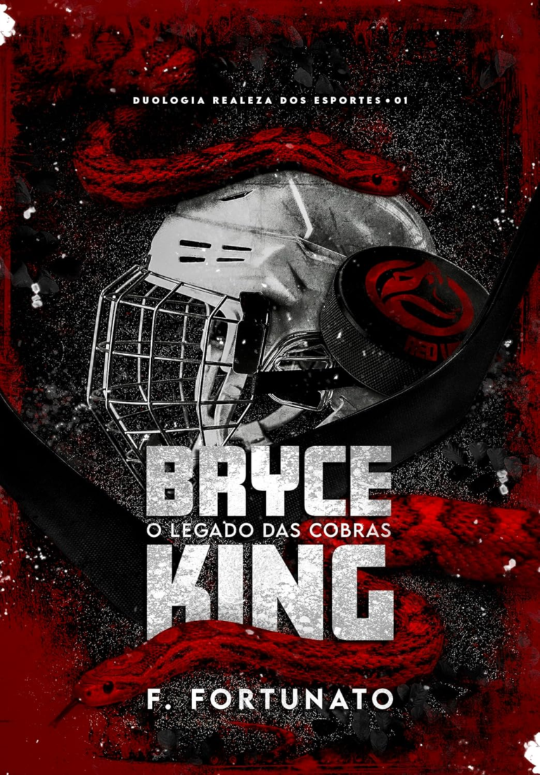 Bryce King: O legado das cobras – F. Fortunato | Romance MM Hóquei e Rivalidade