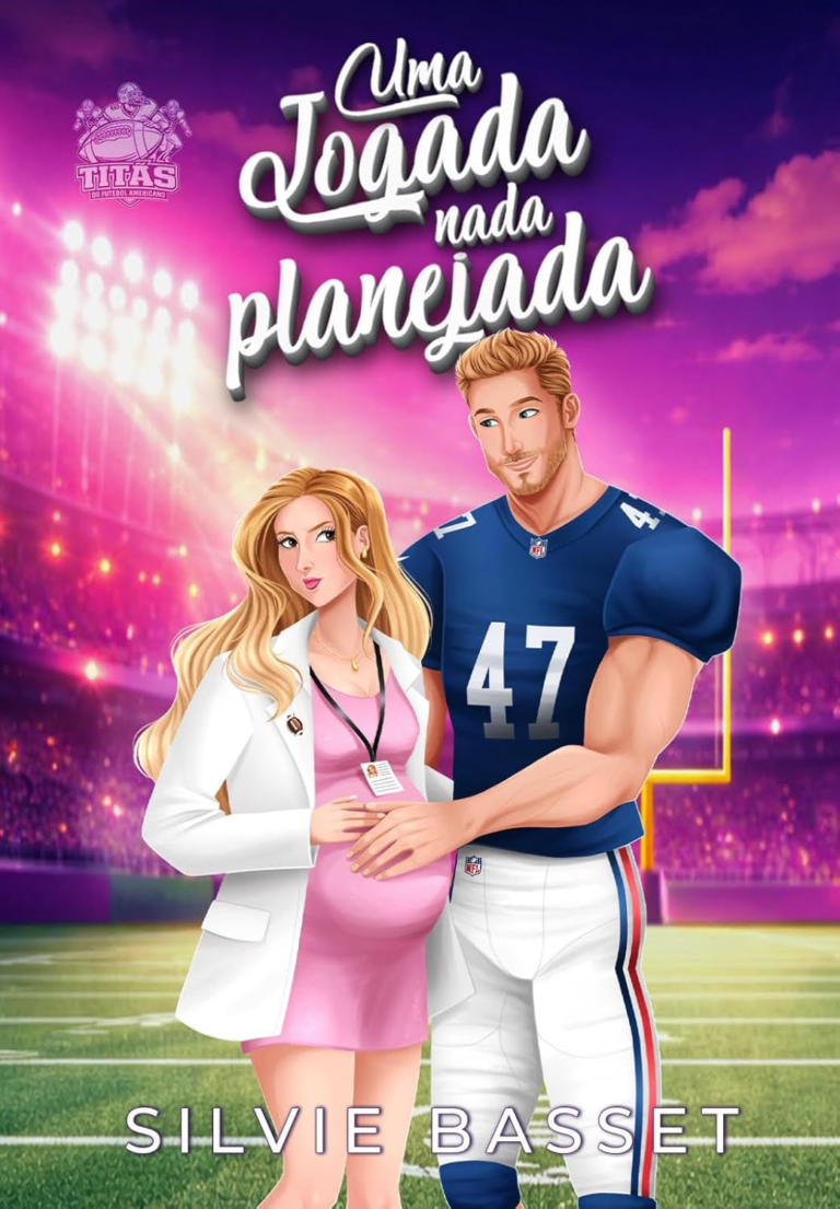 Uma Jogada nada Planejada – Silvie Basset | eBook New Adult Futebol Americano