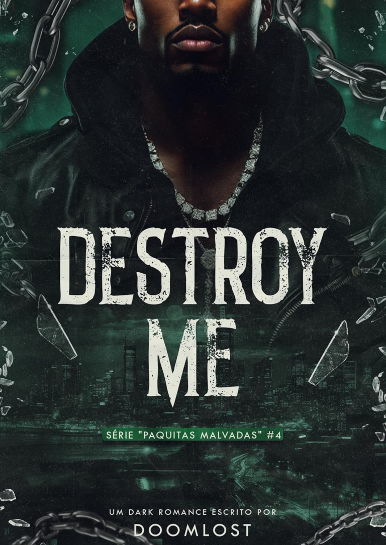 Destroy Me – Doom Lost | Obsessão, Reencontro e Redenção