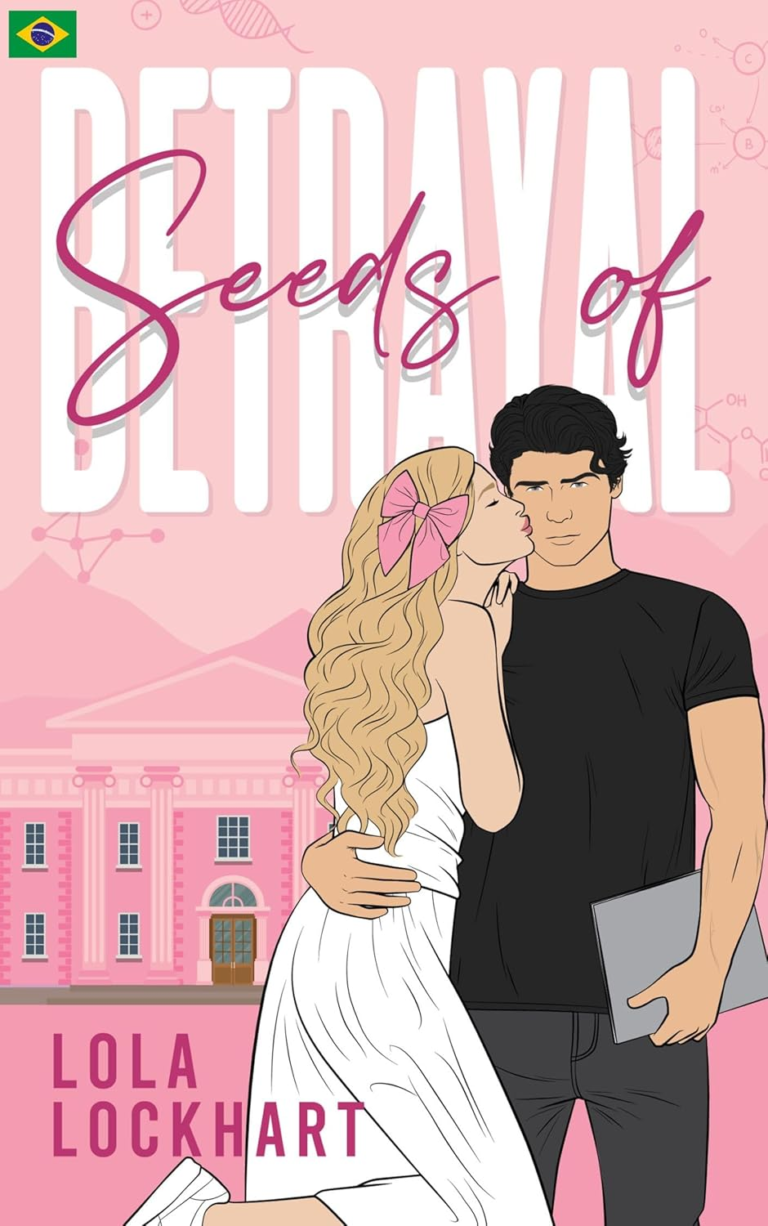 Seeds of Betrayal – Lola Lockhart | New Adult e Tensão