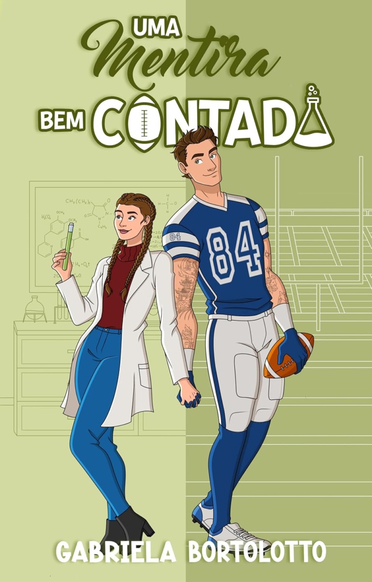 Uma Mentira Bem Contada – Gabriela Bortolotto | Romance leve